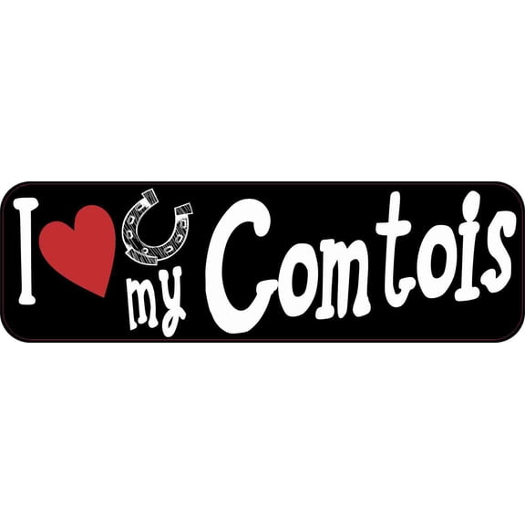 10in x 3in I Love My Comtois Bumper Sticker Vinyl Truck Window Decal Sign