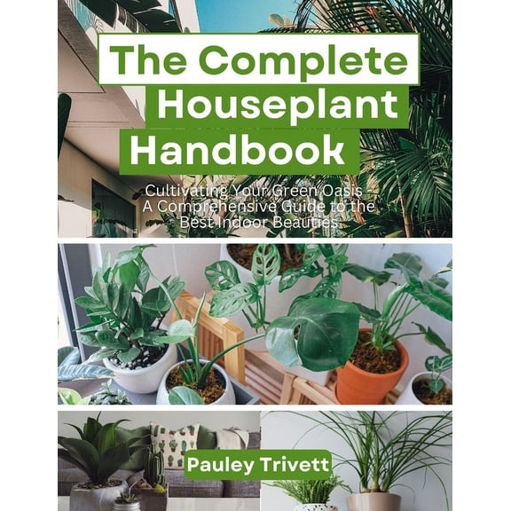 The Complete Houseplant Handbook (Paperback)