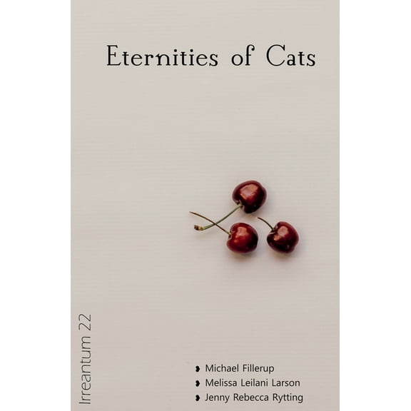 Irreantum: Bonus Issues Eternities of Cats, Book 22, (Paperback)