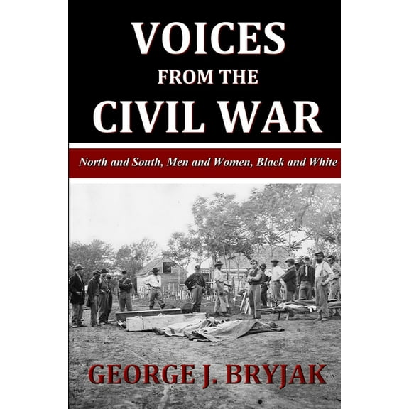 Voices from the Civil War, (Paperback)