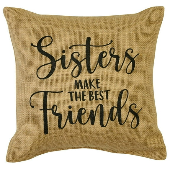 Sisters Make Friends Sentiment Pillow - 10x10 - Park Designs