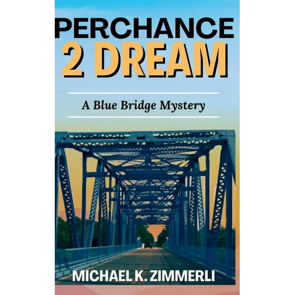 Perchance 2 Dream, (Hardcover)