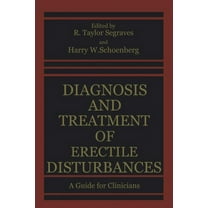 Diagnosis and Treatment of Erectile Disturbances: A Guide for Clinicians, (Paperback)