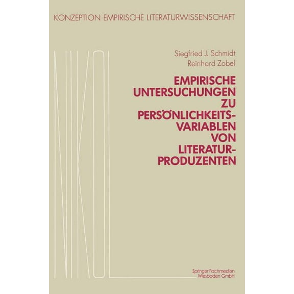 Konzeption Empirische Literaturwissensch Empirische Untersuchungen Zu Persönlichkeitsvariablen Von Literaturproduzenten, Book 5, (Paperback)
