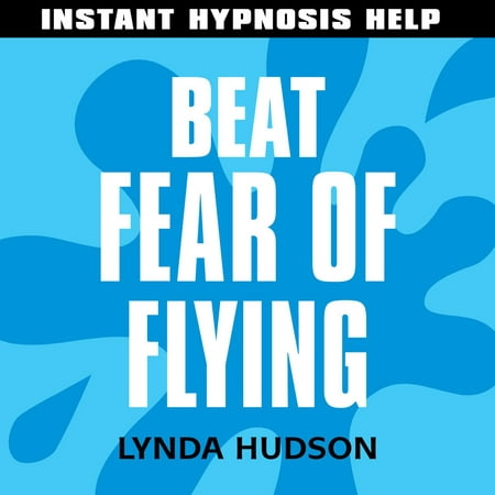 Beat Fear of Flying - Audiobook (Best Way To Beat A Fever)