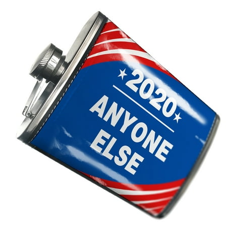 

NEONBLOND Flask Funny Election Sign Anyone Else 2020