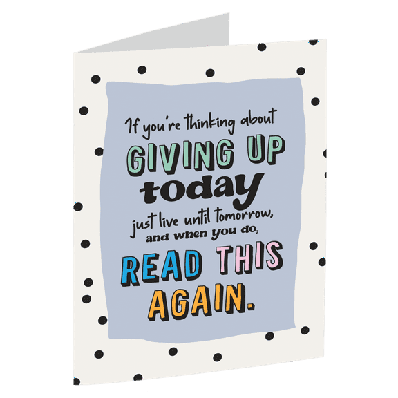Motivational Greeting Card – "If You're Thinking About Giving Up Today" – Uplifting Message for Encouragement and Support – Blank Inside with Envelope
