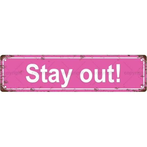 Stay out! Vintage Metal Tin Sign, Street Sign, Home Decor, Room Decor, Wall Decor, Bathroom Decor, Bar Decor, Cafe Decor, Garage Decor, 16 x 4 Inch