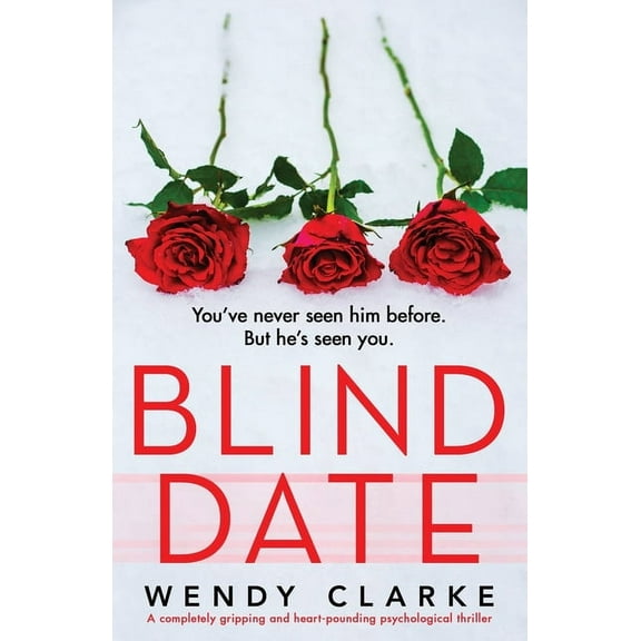 Blind Date: A completely gripping and heart-pounding psychological thriller, (Paperback)