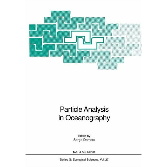 NATO Asi Subseries G: Particle Analysis in Oceanography, Book 27, (Paperback)