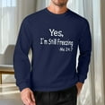 thumbnail image 2 of Feancey Casual Long Sleeve T Shirts for Men Yes I'm Still Freezing Letter Printed Tshirt Big and Tall Fashion Regular Fit Tee Shirt Crewneck Pullover Shirt Navy XL, 2 of 6
