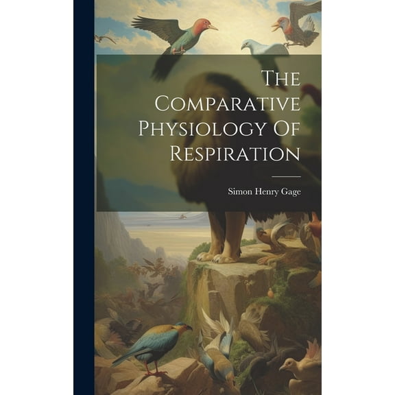 The Comparative Physiology Of Respiration (Hardcover)