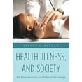 thumbnail image 1 of Santé, Maladie et Société, Introduction à la Sociologie Médicale, 1 of 1