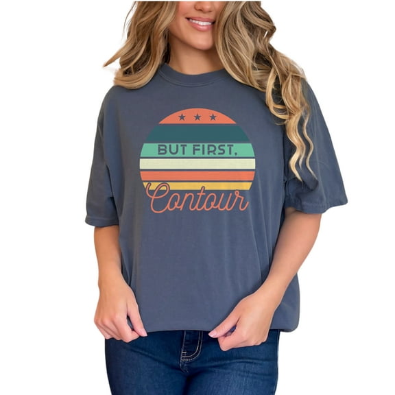 Retro Style But First Contour, Denim Comfort Colors T-Shirt, Small