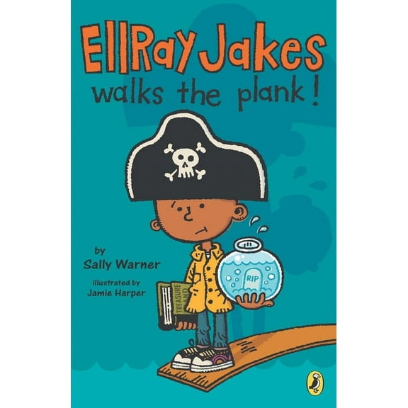 EllRay Jakes EllRay Jakes Walks the Plank!, Book 03, (Paperback)