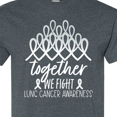thumbnail image 4 of Inktastic Together, We Fight Lung Cancer Awareness T-Shirt, 4 of 5