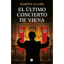 El Ãltimo Concierto de Viena / The Last Concert in Vienna, (Paperback)