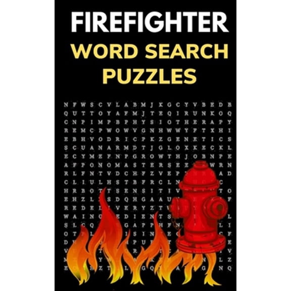 Pre-Owned Firefighter Word Search Puzzles: Puzzle Book for Men and Women of Courage (Paperback) by Figure It Out Media