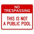 thumbnail image 1 of This Is Not A Public Pool Sign, Pool Sign,, 1 of 1