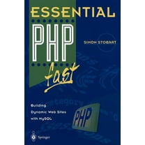 Essential Essential PHP Fast: Building Dynamic Web Sites with MySQL, (Paperback)