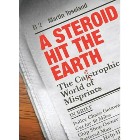 A Steroid Hit The Earth - eBook (Best Alternative To Steroids)