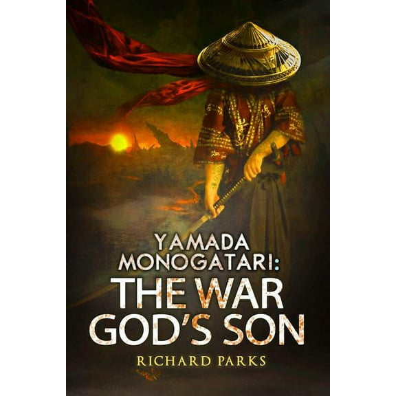 Yamada Monogatari: The War God’s Son (Paperback)
