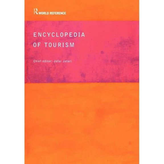Routledge World Reference Encyclopedia of Tourism, (Paperback)