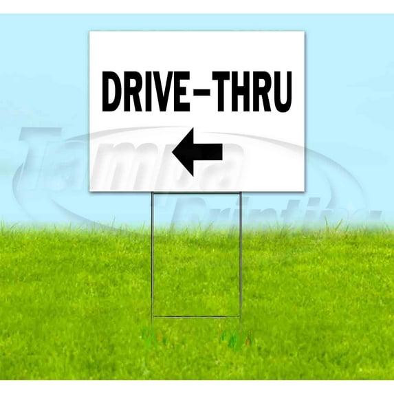 Drive-Thru Left (18" x 24") Yard Sign, Includes Metal Step Stake