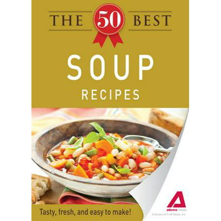 The 50 Best Soup Recipes - eBook