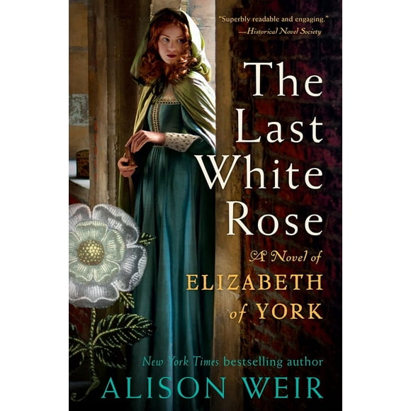 Pre-Owned The Last White Rose: A Novel of Elizabeth of York (Paperback) 0593355059 9780593355053