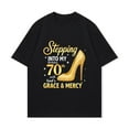thumbnail image 2 of Black T Shirt With Gold High Heel And Stepping Into My 70th Birthday With Gods Grace Mercy Text For Birthday Celebration, 2 of 3