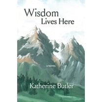 Wisdom Lives Here (Paperback)