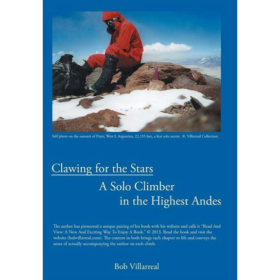 Clawing for the Stars: A Solo Climber in the Highest Andes, (Hardcover)