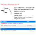 thumbnail image 2 of Upper Radiator Hose - Compatible with 2006 - 2007 Mercedes-Benz CLK350, 2 of 2