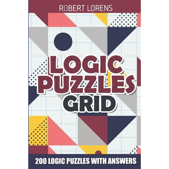Logic Puzzles and Games: Logic Puzzles Grid: Galaxies Puzzles - 200 Logic Puzzles with Answers (Paperback)