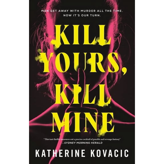 Kill Yours, Kill Mine, (Paperback)