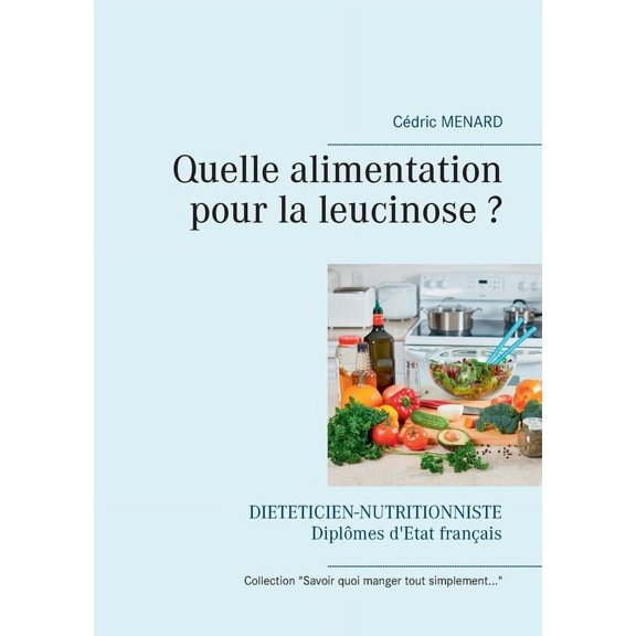 Quelle alimentation pour la leucinose ?, (Paperback)