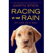 Racing in the Rain: My Life as a Dog, (Hardcover)