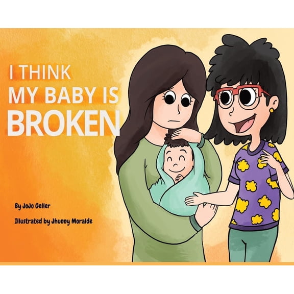 I Think My Baby Is Broken, (Hardcover)