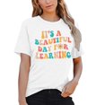 thumbnail image 2 of Summer Cotton Crew Neck Women Teacher Life Shirt Teacher Gift Short Sleeve Shirts It s a Beautiful Day for Learning T-Shirt Teacher T shirt, 2 of 9