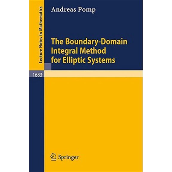 Pre-Owned Lecture Notes in Mathematics: The Boundary-Domain Integral Method for Elliptic Systems (Paperback)