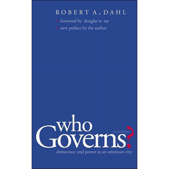 Yale Studies in Political Science Who Governs?: Democracy and Power in the American City, (Paperback)