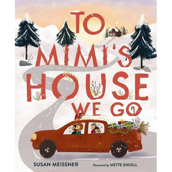 To Mimi's House We Go, (Hardcover)