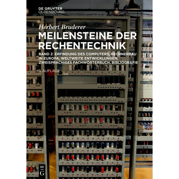 Erfindung Des Computers, Rechnerbau in Europa, Weltweite Entwicklungen, Zweisprachiges FachwÃ¶rterbuch, Bibliografie, (Hardcover)