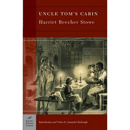 Uncle Tom S Cabin Barnes Noble Classics Series Ebook