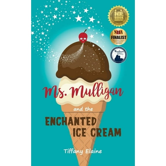 Ms. Mulligan and the Enchanted Ice Cream, (Paperback)