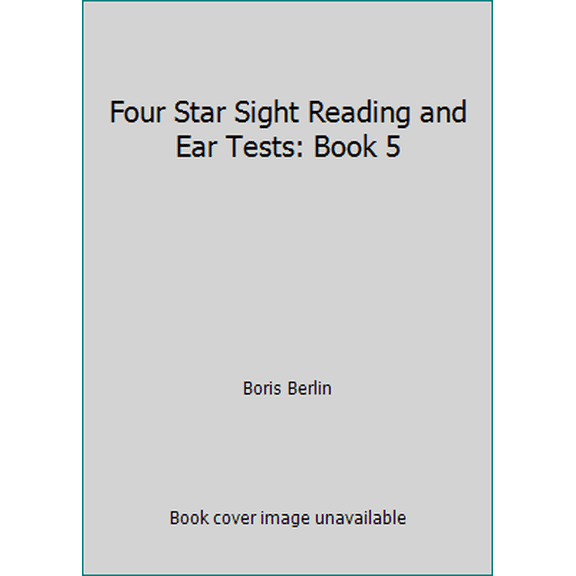 Pre-Owned Four Star Sight Reading and Ear Tests: Book 5 (Paperback) 088797211X 9780887972119