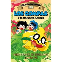 Los Compacuentos 2. Los Compas Y El Frijolito MÃ¡gico / The Compacuentos 2. the Compas and the Little Magic Bean, (Paperback)
