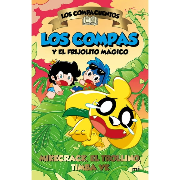 Los Compacuentos 2. Los Compas Y El Frijolito MÃ¡gico / The Compacuentos 2. the Compas and the Little Magic Bean, (Paperback)
