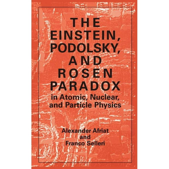 And Population Analysis The Einstein, Podolsky, and Rosen Paradox in Atomic, Nuclear, and Particle Physics, (Hardcover)